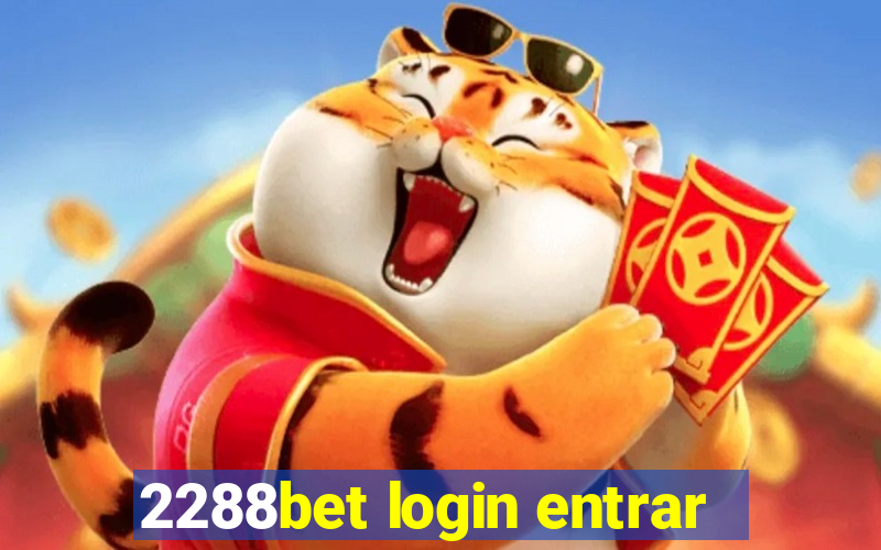 2288bet login entrar